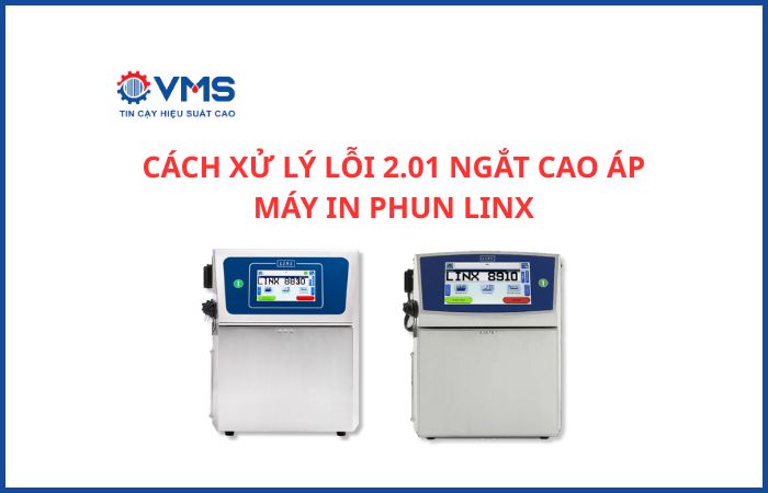 Cách xử lý lỗi 2.01 ngắt cao áp máy in phun Linx